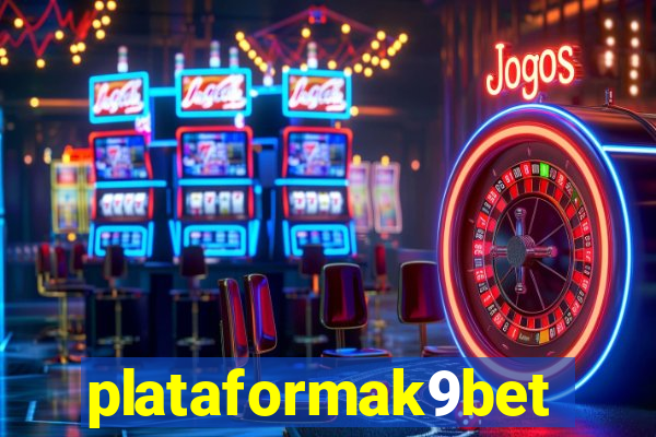 plataformak9bet