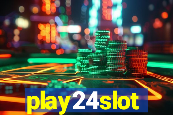 play24slot