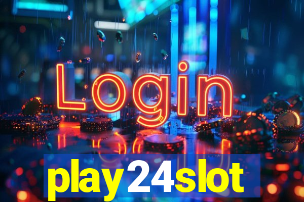 play24slot