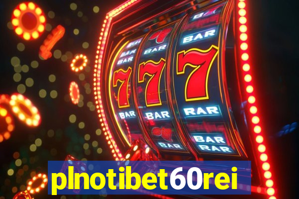 plnotibet60rei