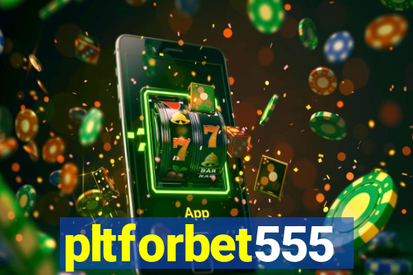 pltforbet555