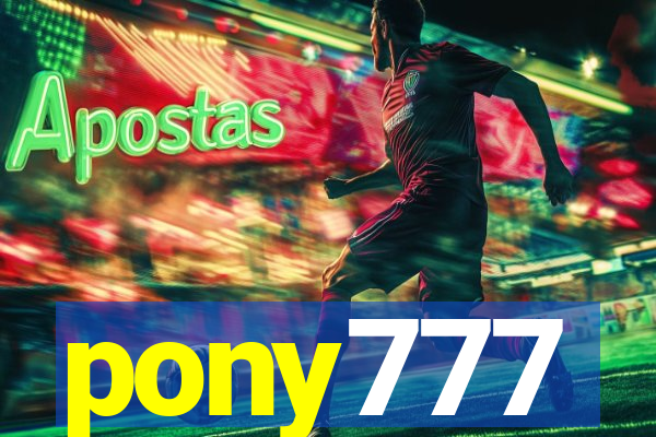 pony777