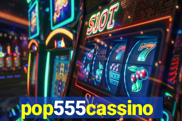 pop555cassino