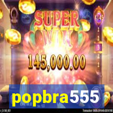 popbra555