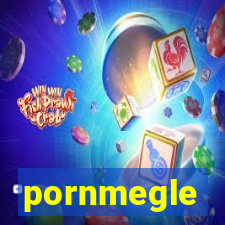 pornmegle