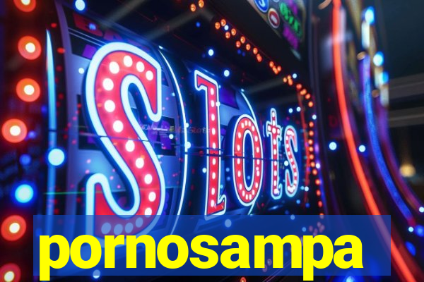 pornosampa