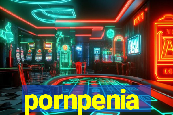 pornpenia