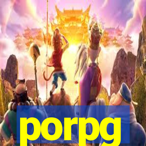 porpg