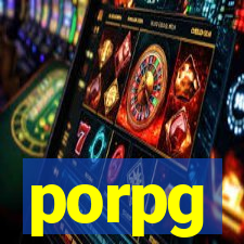 porpg