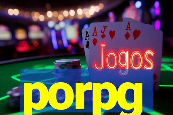 porpg