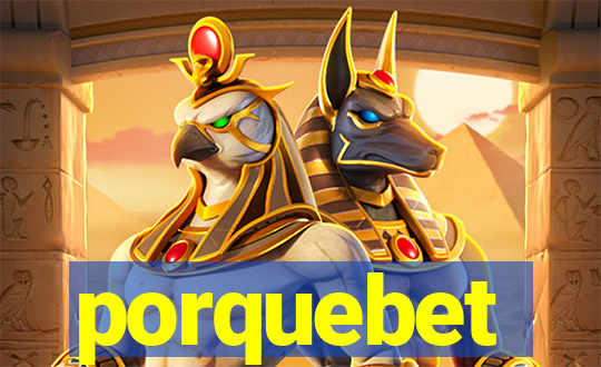 porquebet