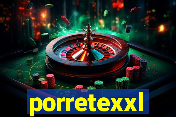 porretexxl