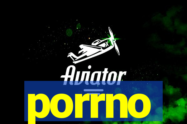 porrno