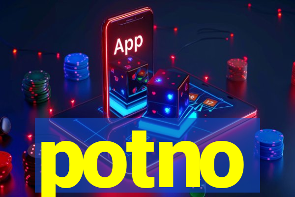 potno