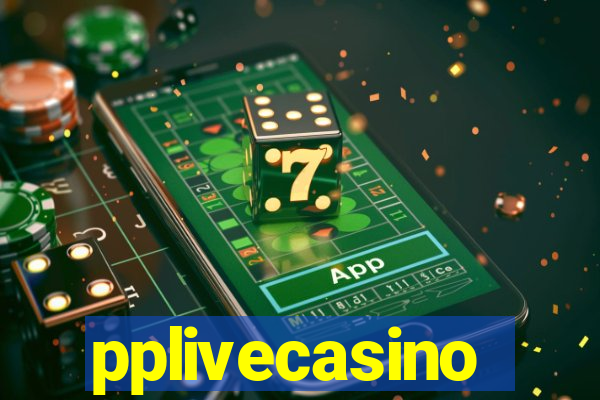 pplivecasino