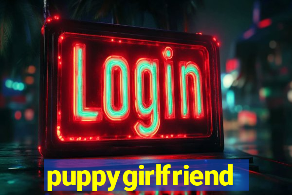 puppygirlfriend