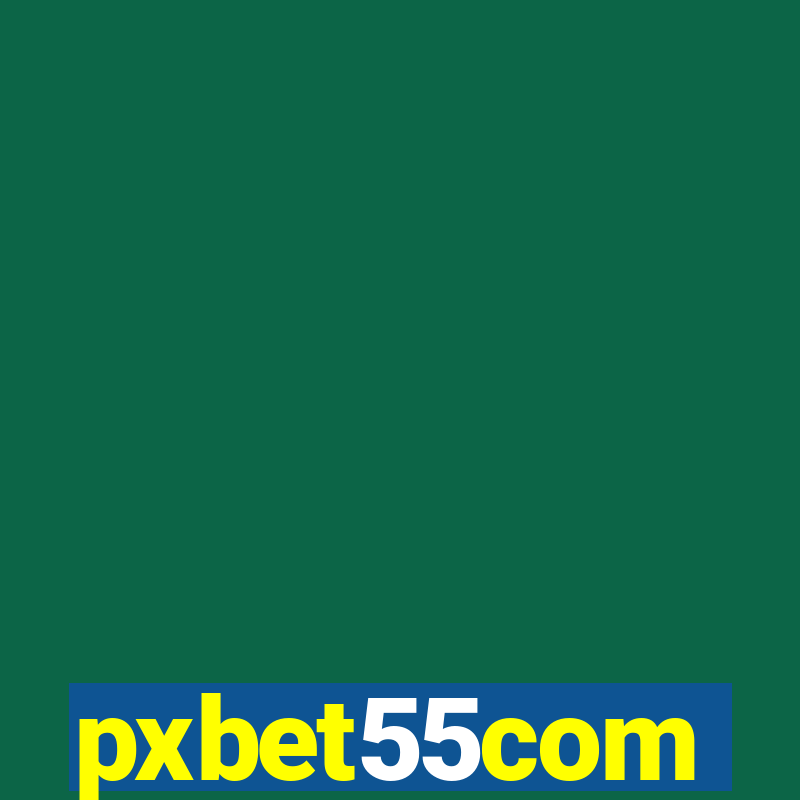 pxbet55com