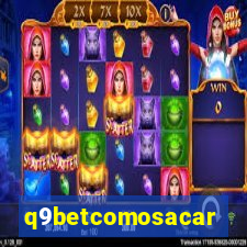 q9betcomosacar