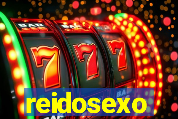 reidosexo