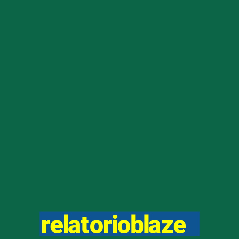 relatorioblaze