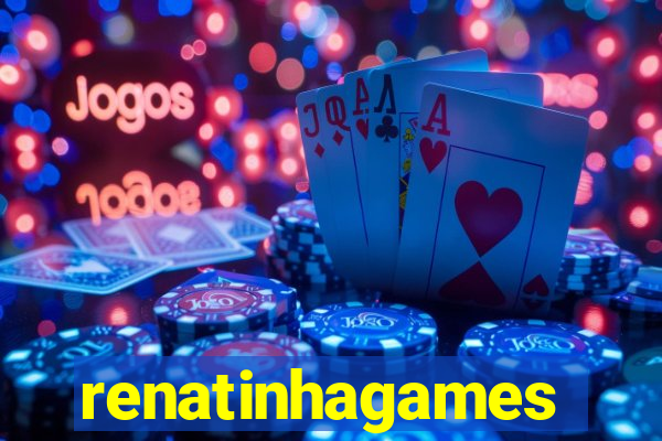 renatinhagames