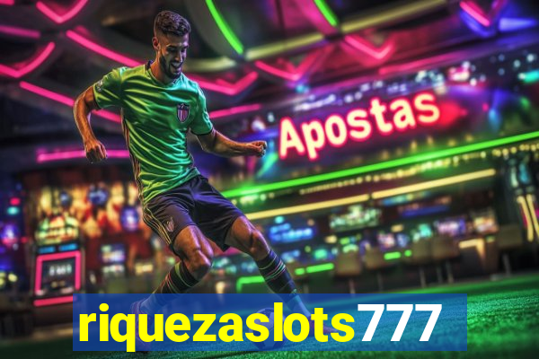 riquezaslots777