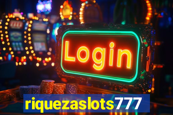 riquezaslots777