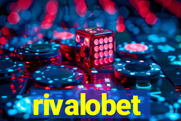 rivalobet