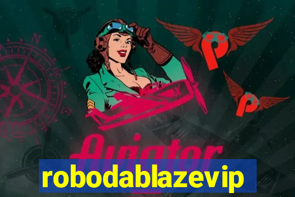 robodablazevip