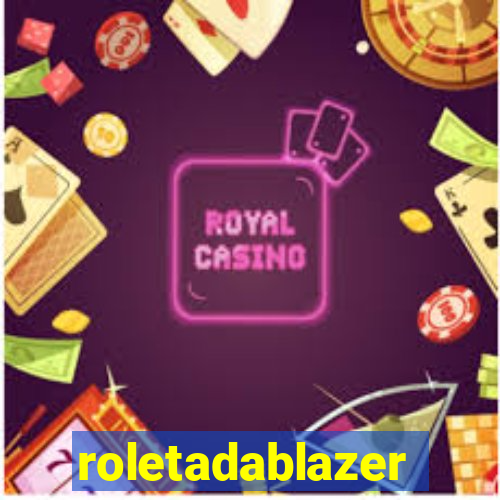 roletadablazer