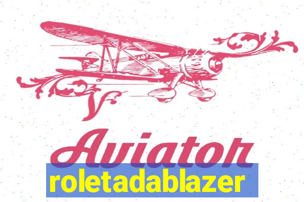 roletadablazer