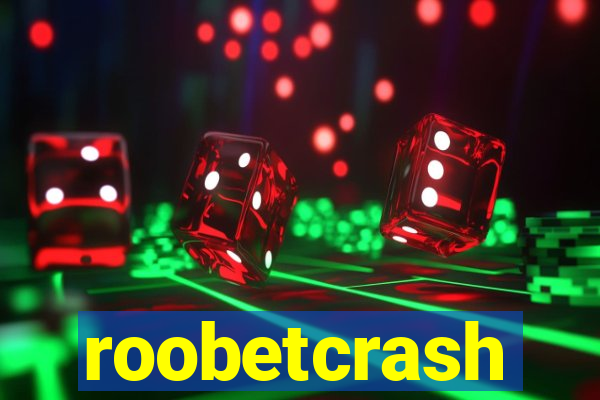 roobetcrash