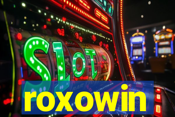 roxowin