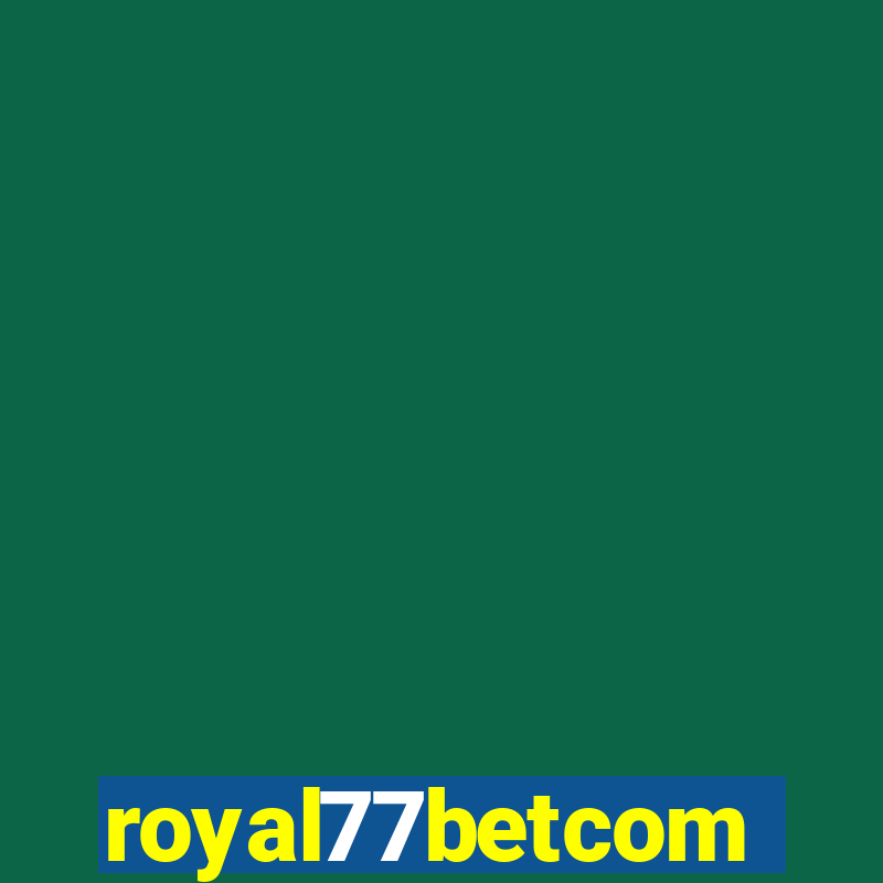 royal77betcom