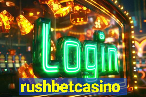 rushbetcasino