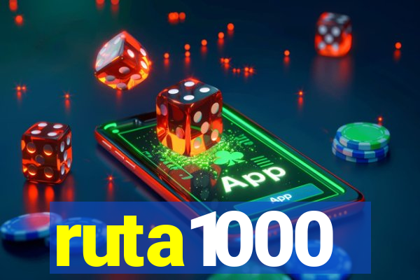 ruta1000