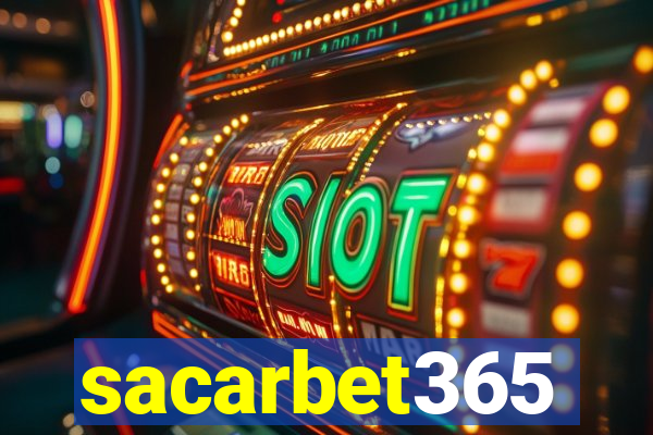 sacarbet365