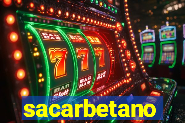 sacarbetano