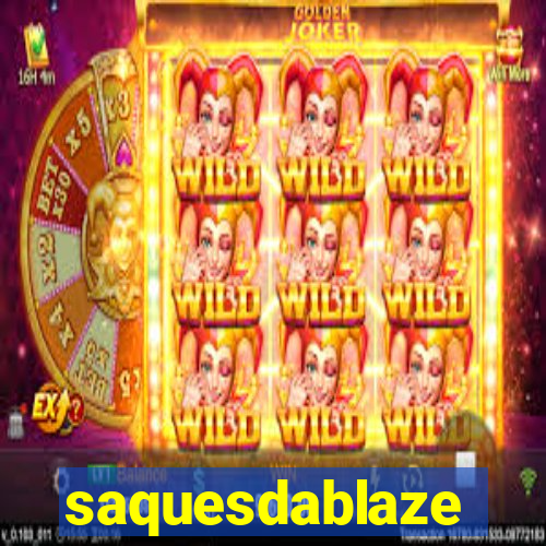 saquesdablaze