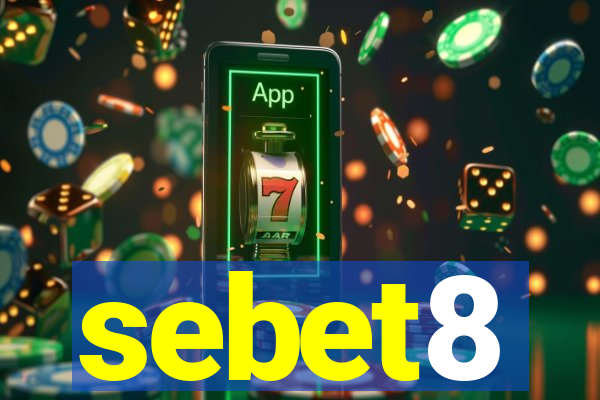 sebet8