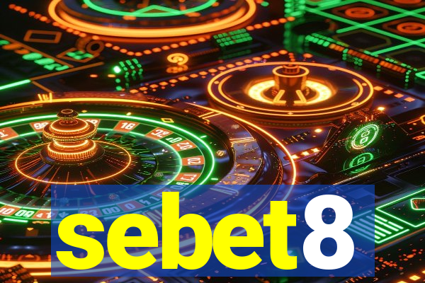 sebet8