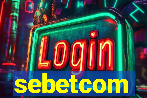 sebetcom