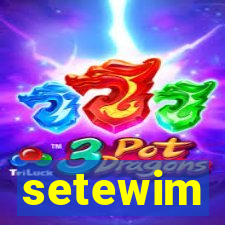 setewim