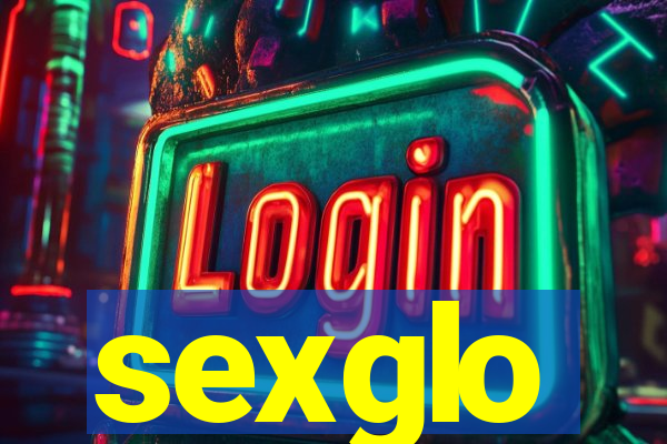 sexglo