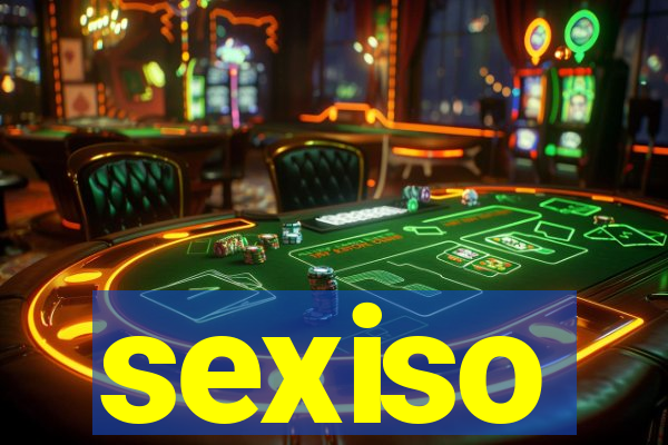 sexiso