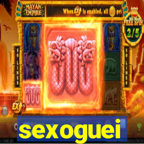 sexoguei