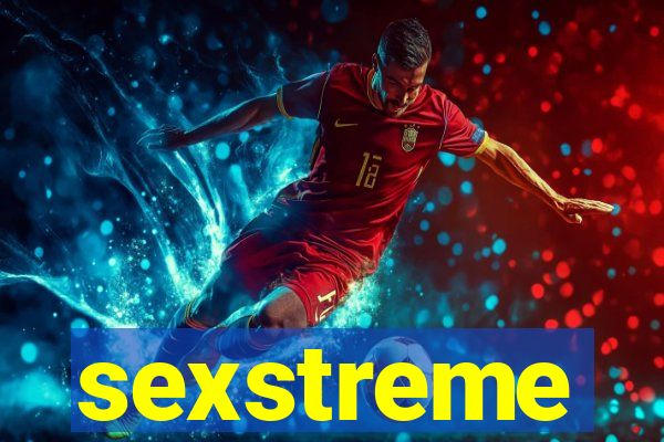 sexstreme