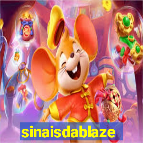 sinaisdablaze