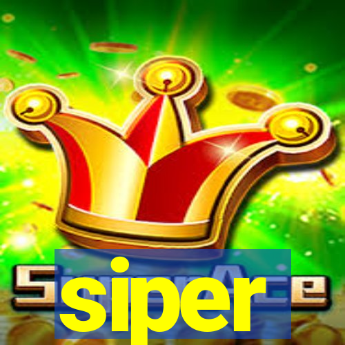 siper