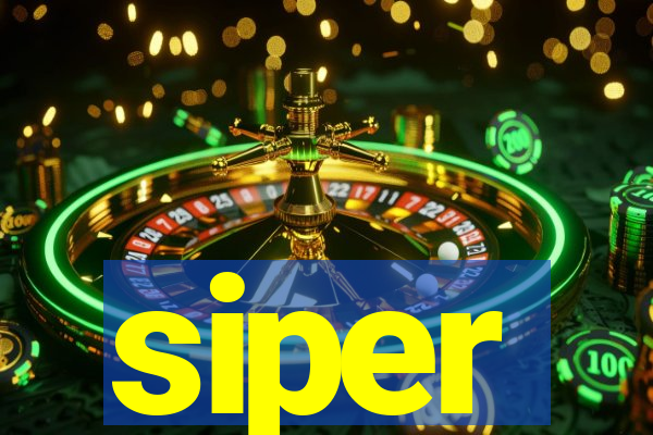 siper